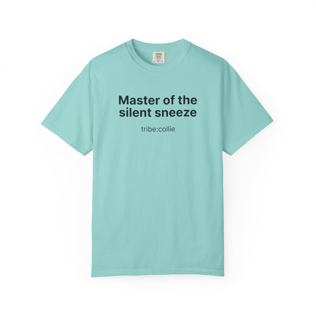 Mastering the silent sneeze T‑Shirt (Front)