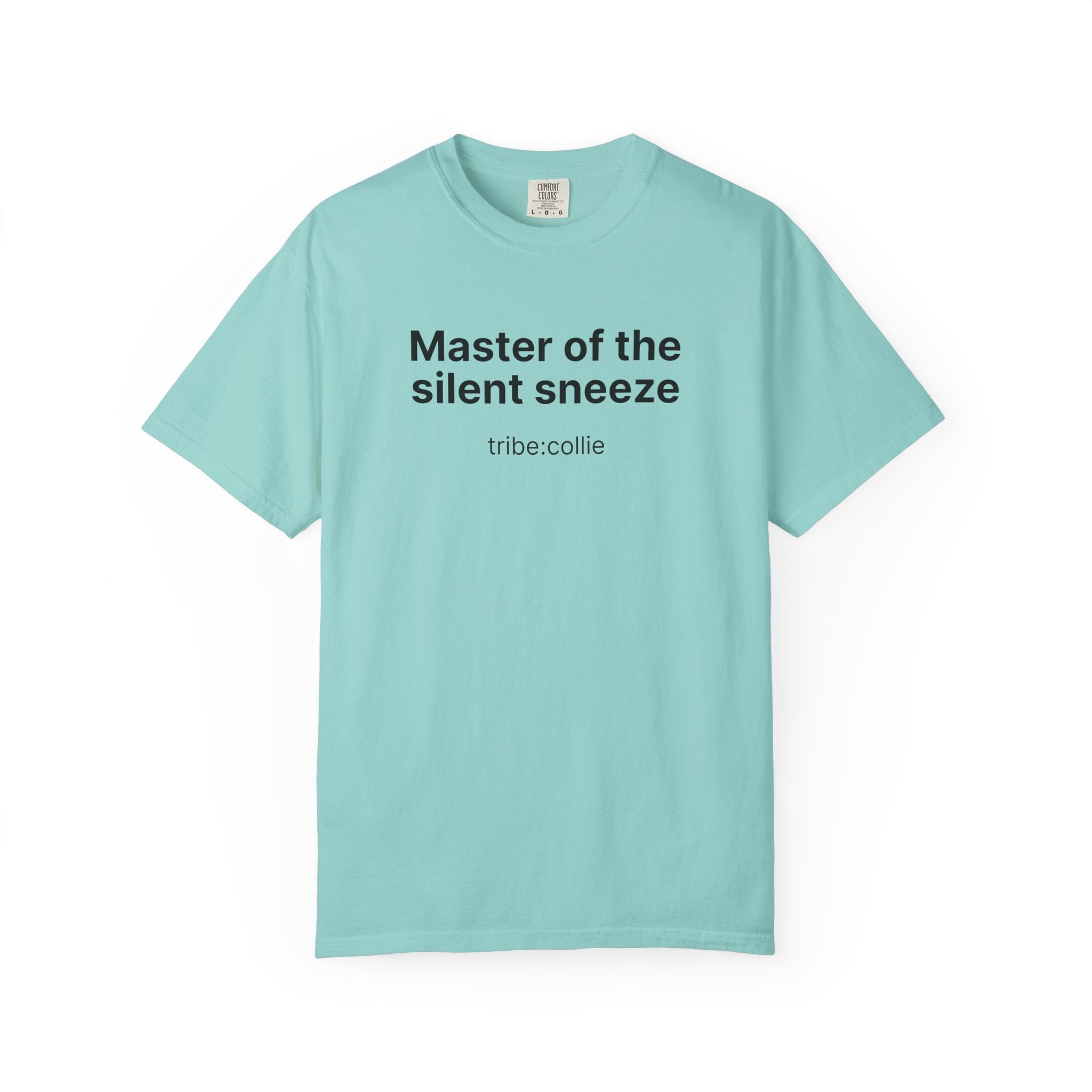 Mastering the silent sneeze T‑Shirt (Front)