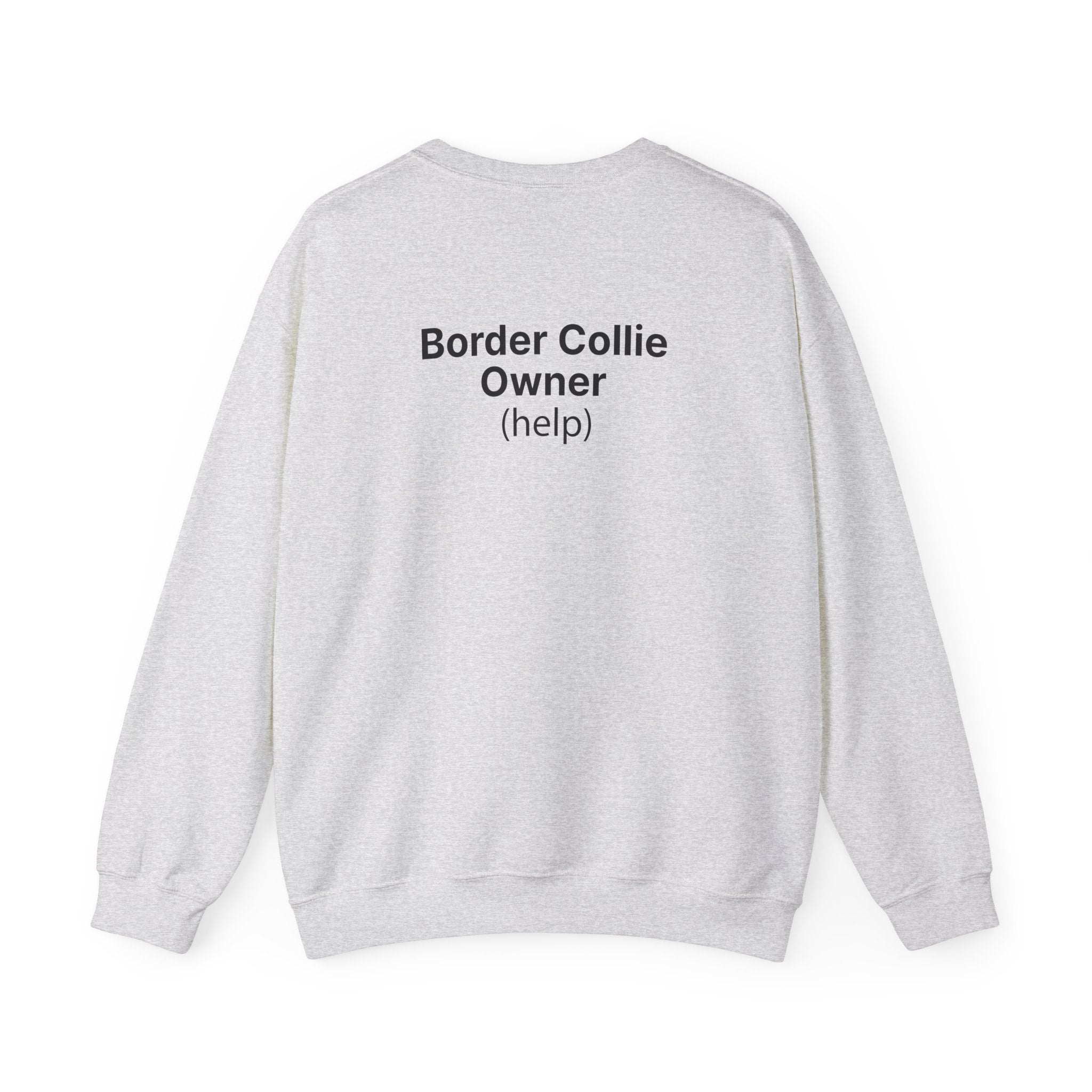 Border Collie Owner (Help) - Unisex Crewneck Heavy Blend™