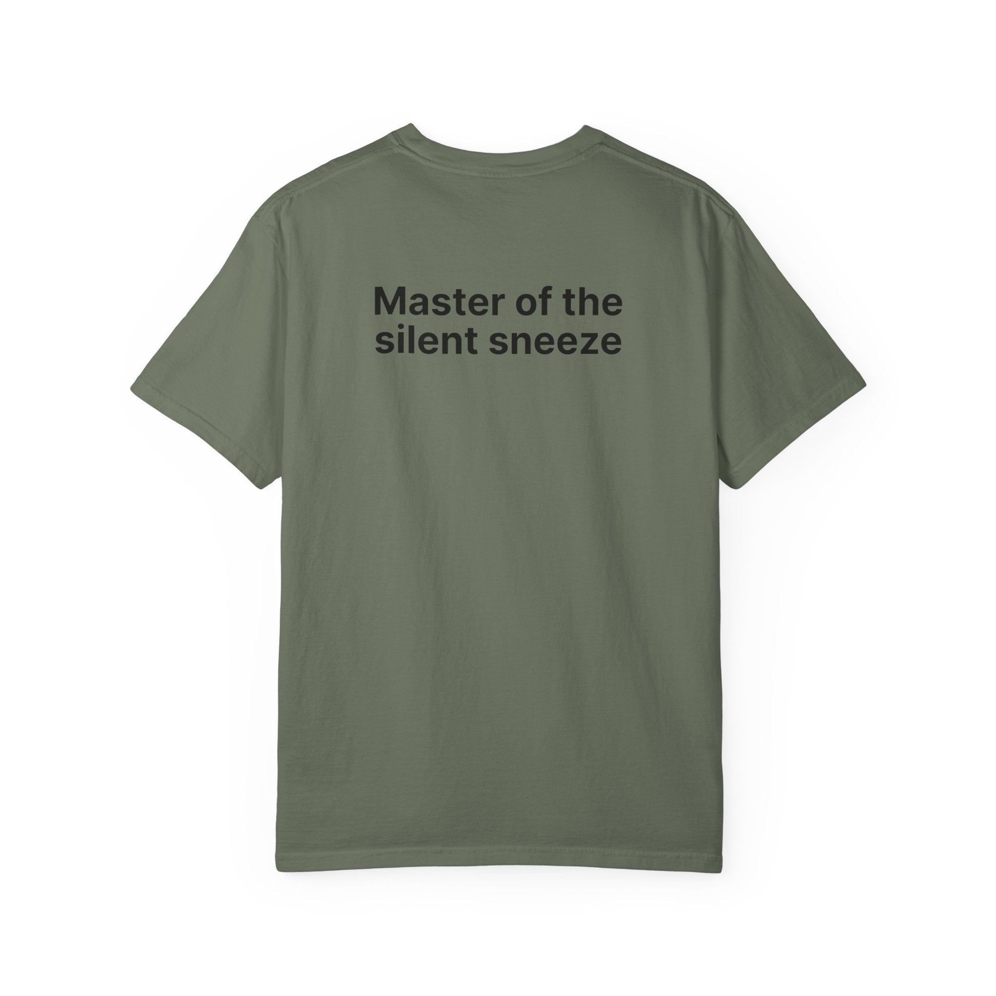 Mastering the silent sneeze T‑Shirt (Back)