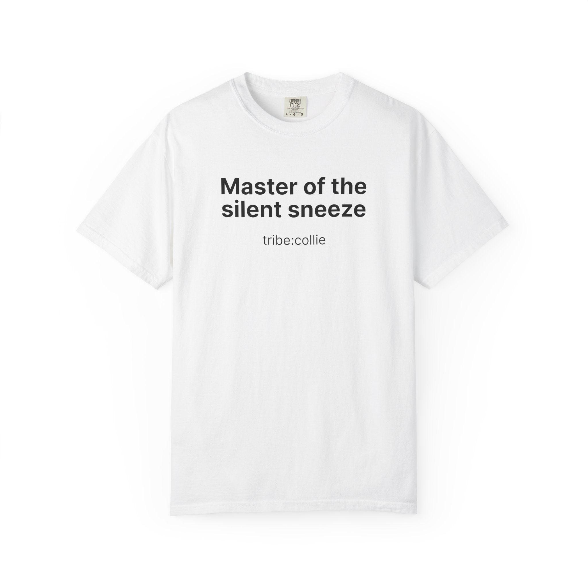 Mastering the silent sneeze T‑Shirt (Front)