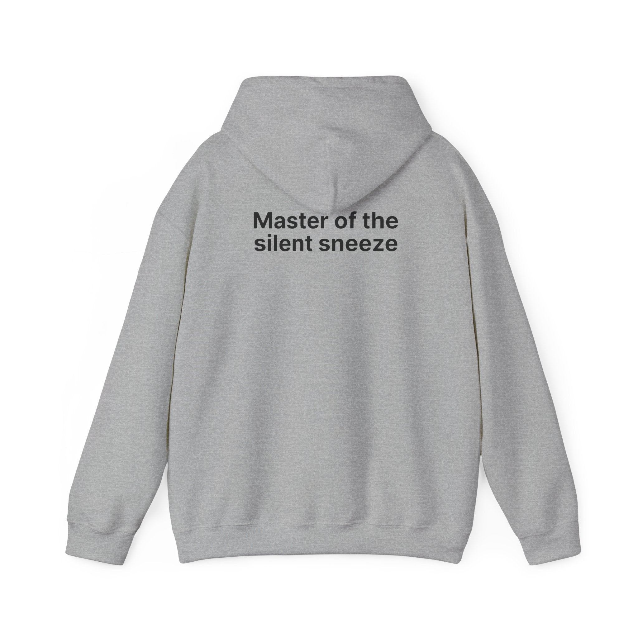 Mastering the silent sneeze Hoodie (Back) — Minimal Definition Graphic Pullover