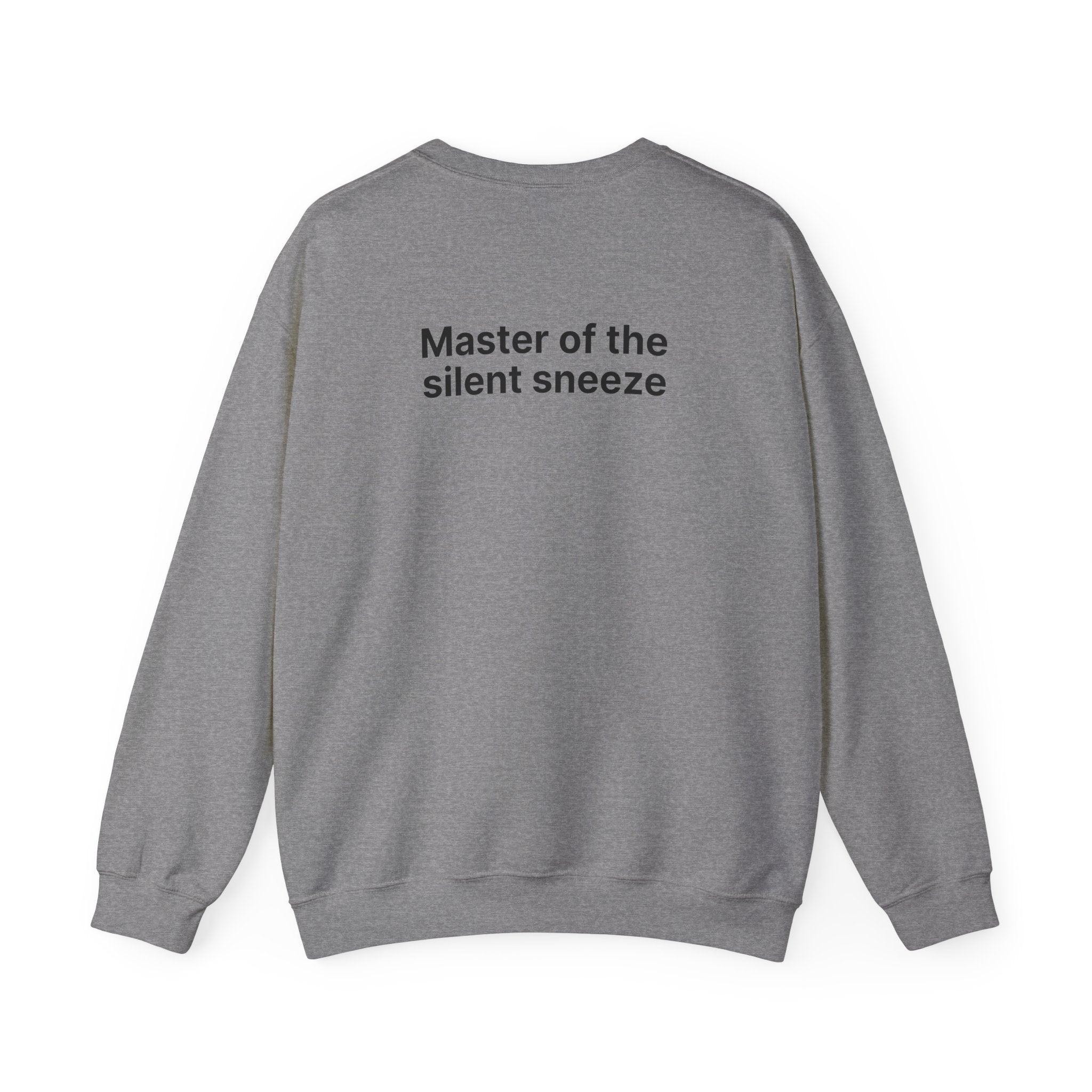 Mastering the silent sneeze (Back) - Unisex Crewneck Heavy Blend™