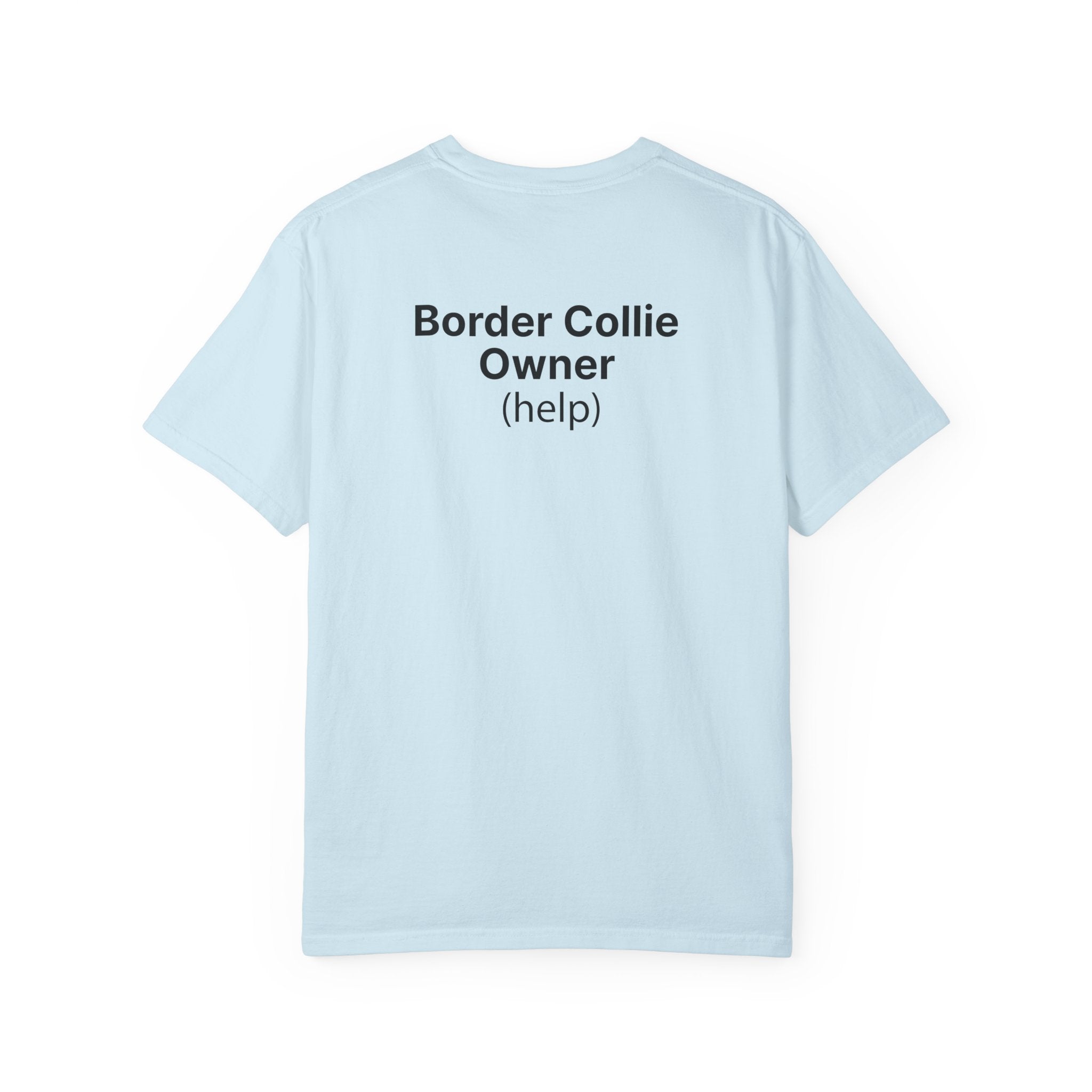 Collie Owner (help) Minimal T‑Shirt