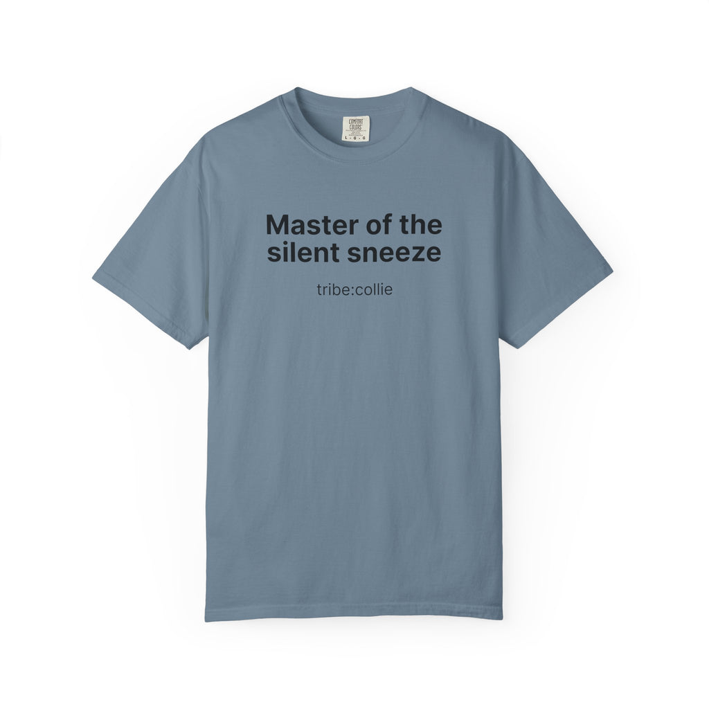 Mastering the silent sneeze T‑Shirt (Front)