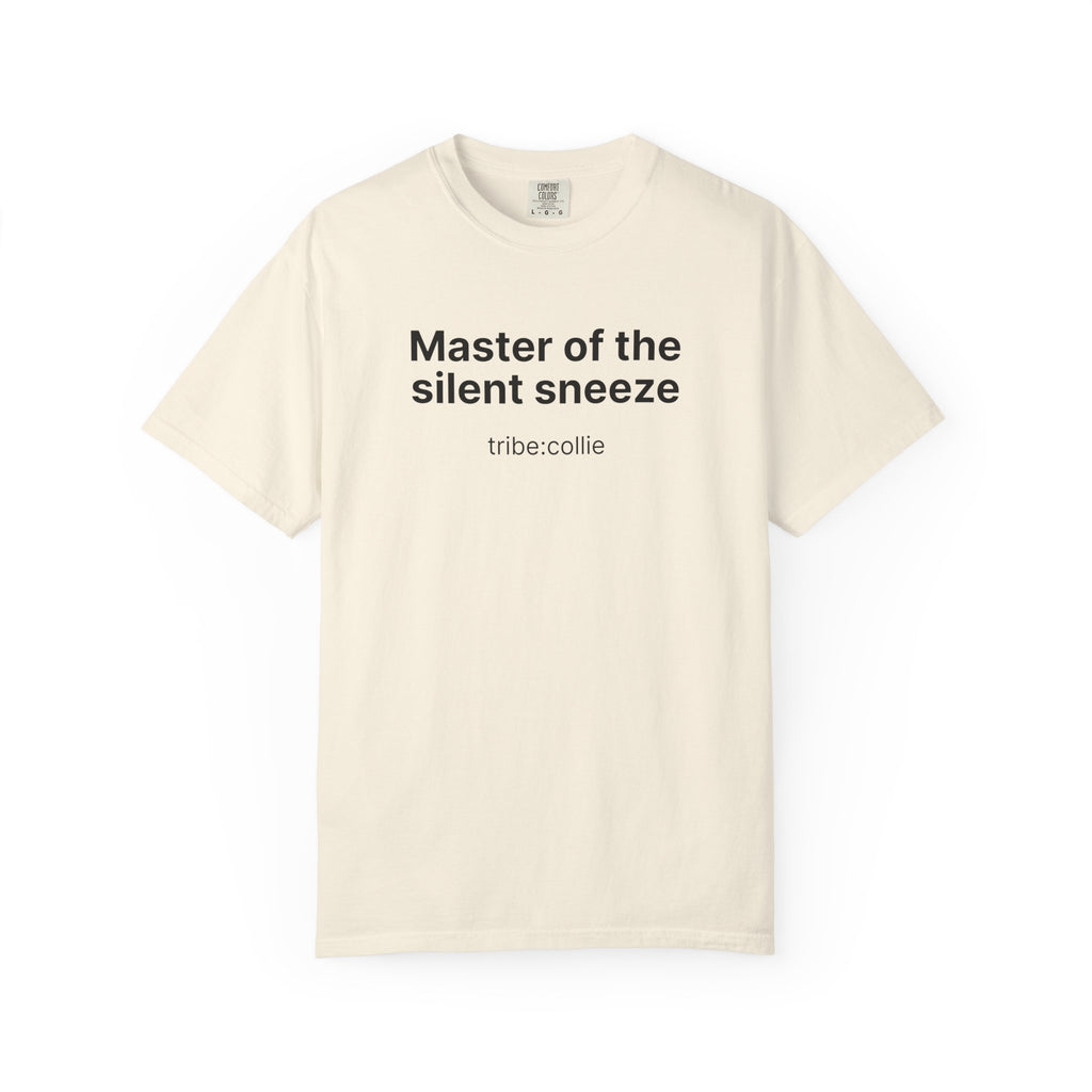 Mastering the silent sneeze T‑Shirt (Front)