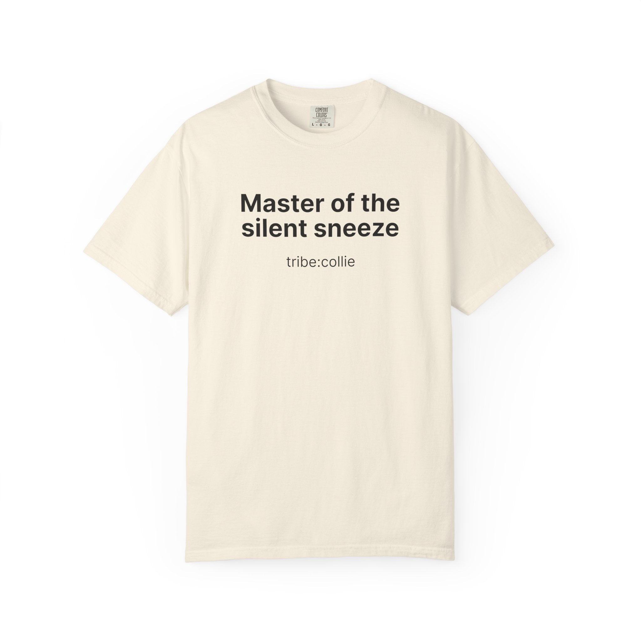 Mastering the silent sneeze T‑Shirt (Front)