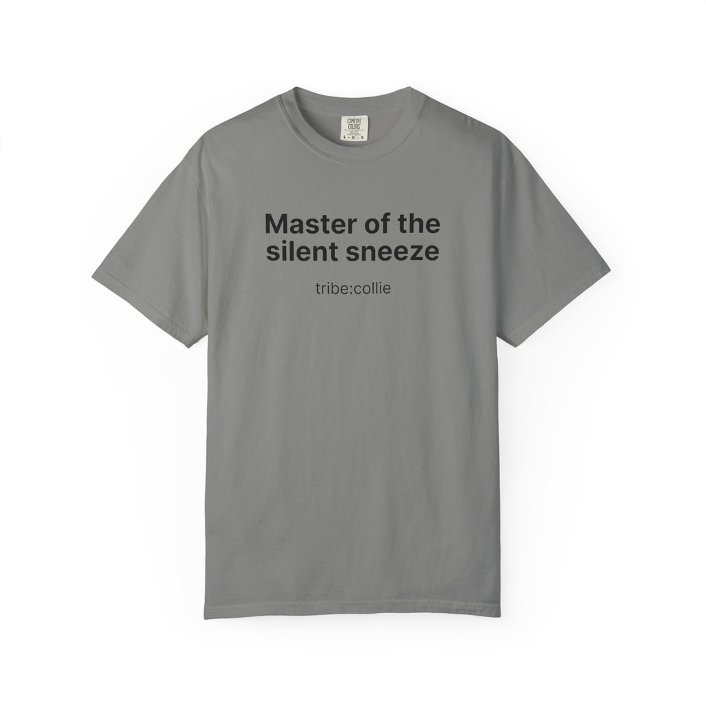 Mastering the silent sneeze T‑Shirt (Front)