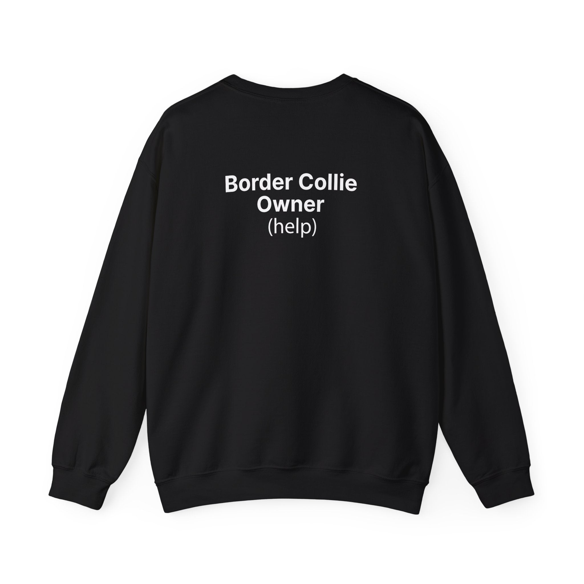Border Collie Owner (Help) - Unisex Crewneck Heavy Blend™